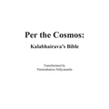 Per the Cosmos: Kalabhairava's Bible