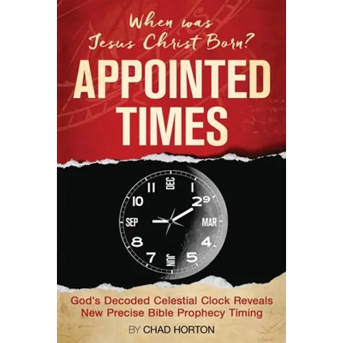 Appointed Times: When was Jesus Christ Born?