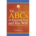The ABCs of Knowing God and His Will