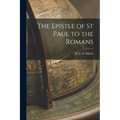 The Epistle of St Paul to the Romans