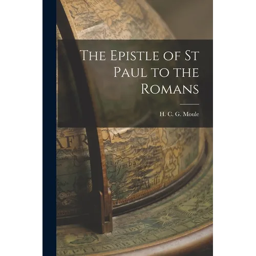 The Epistle of St Paul to the Romans