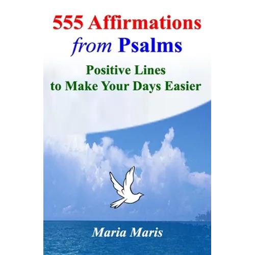 555 Affirmations from Psalms: Positive Lines to Make Your Days Easier