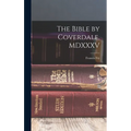 The Bible by Coverdale, MDXXXV