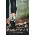 Growth and Strength: 52 Weekly Devotionals